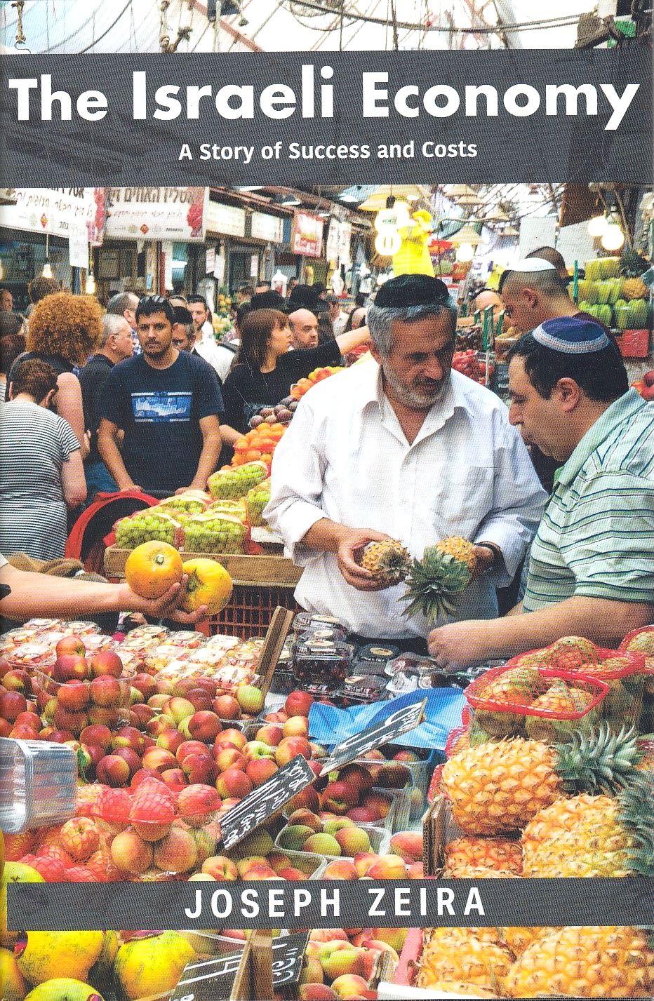 The Israeli Economy: a story of success and costs.