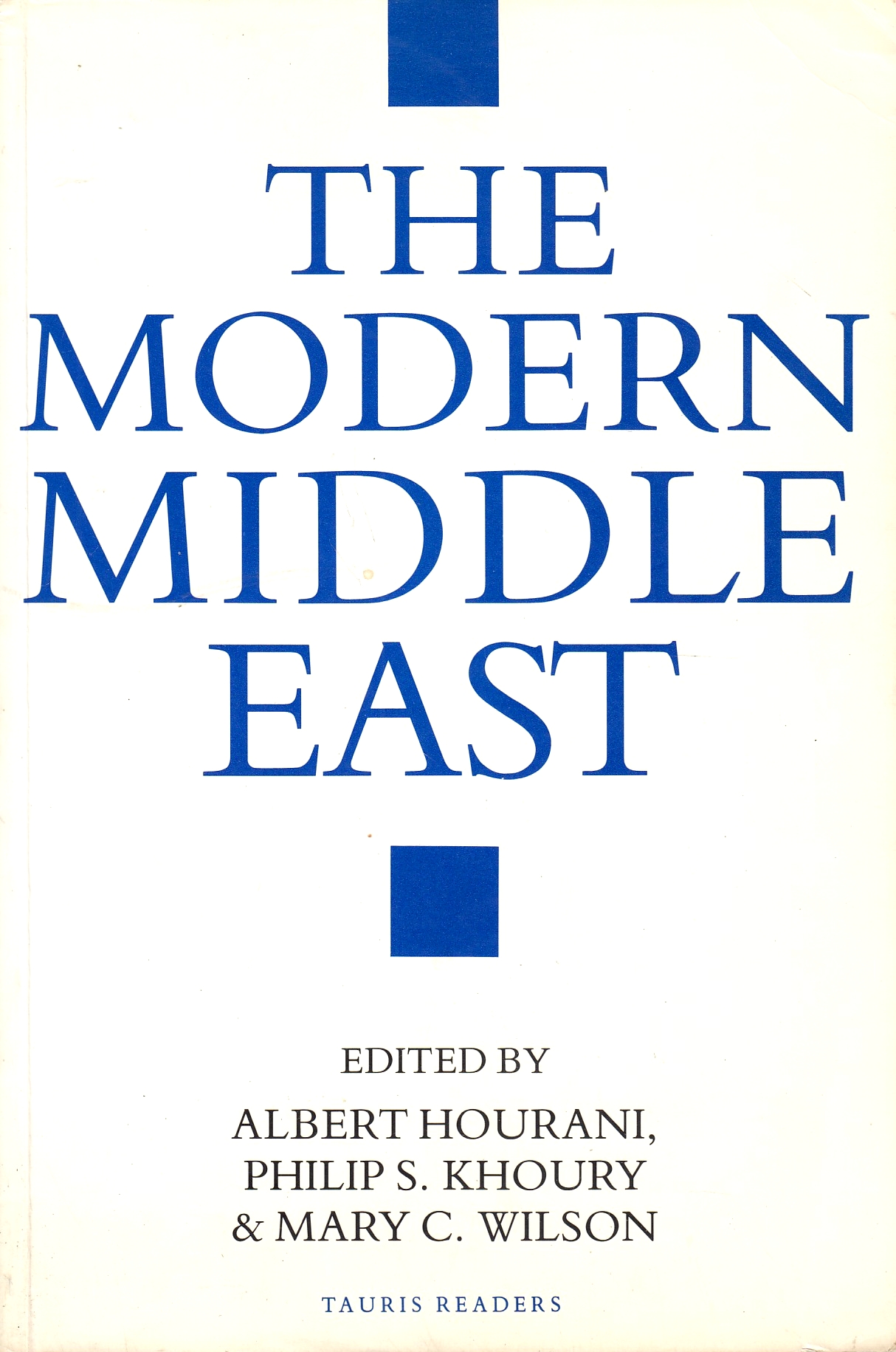 The Modern Middle East: a reader.