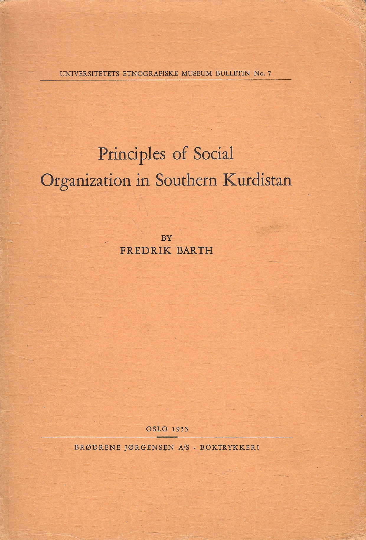 Principles of Social Organization in Southern Kurdistan.