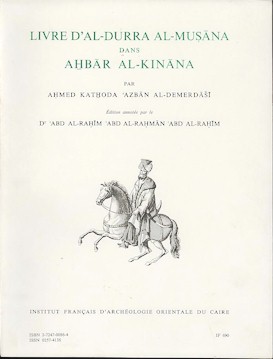 Livre d'al-Durrat al-Musanah, dans akhbar al-kinana.  ed. by 'A.R.'A. al-Rahman 'Abd al-Rahim