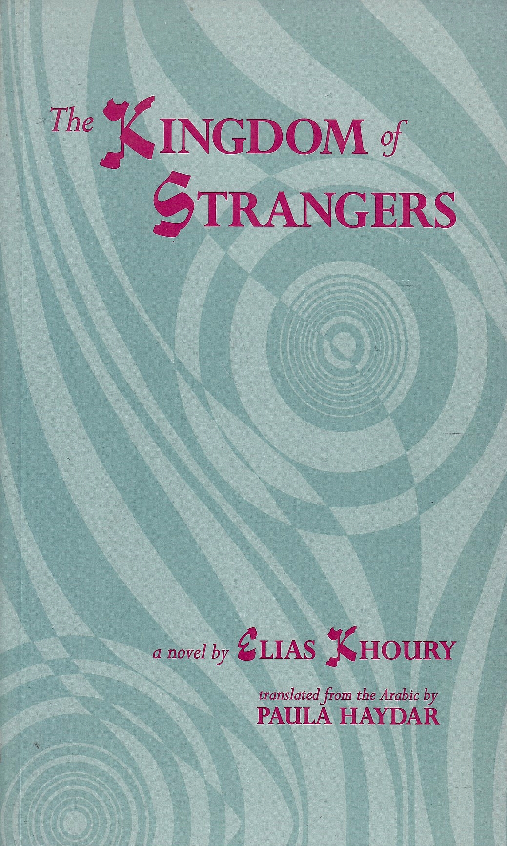 The Kingdom of Strangers. (novel)