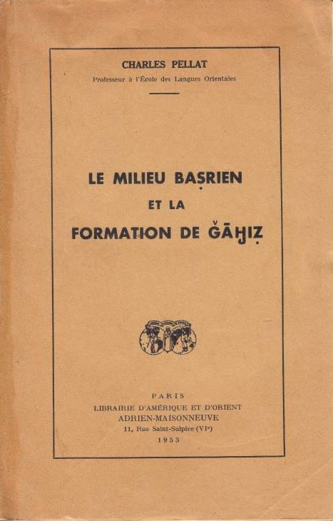 Le Milieu Basrien et la Formation de Gahiz.