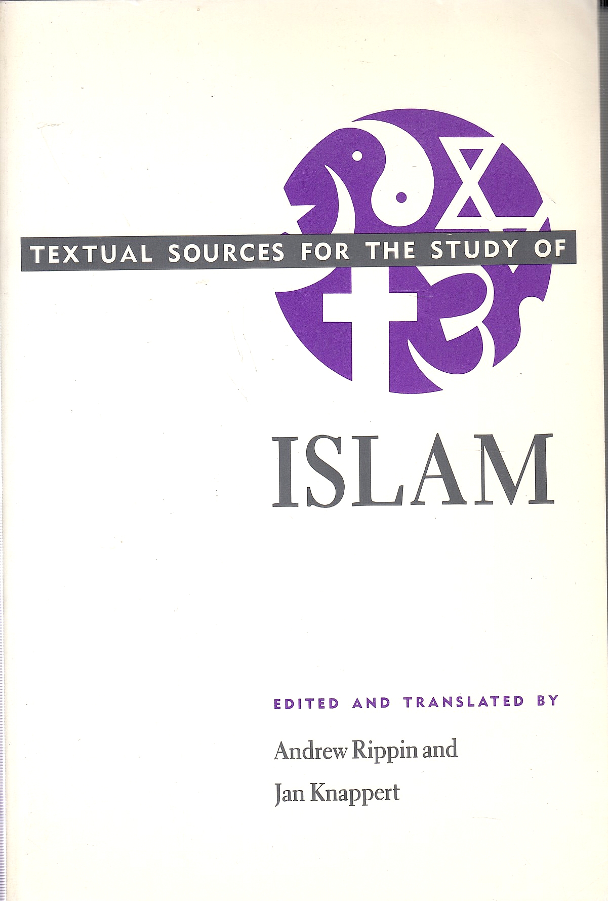 Textual Sources for the Study of Islam.