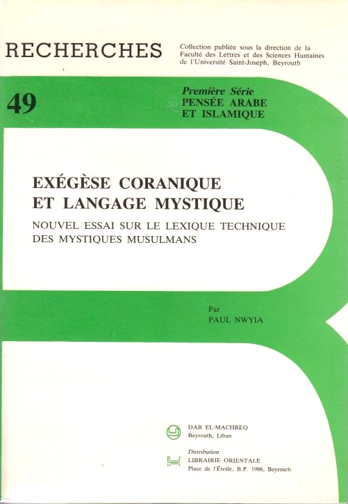 Exegese Coranique et Langage Mystique: