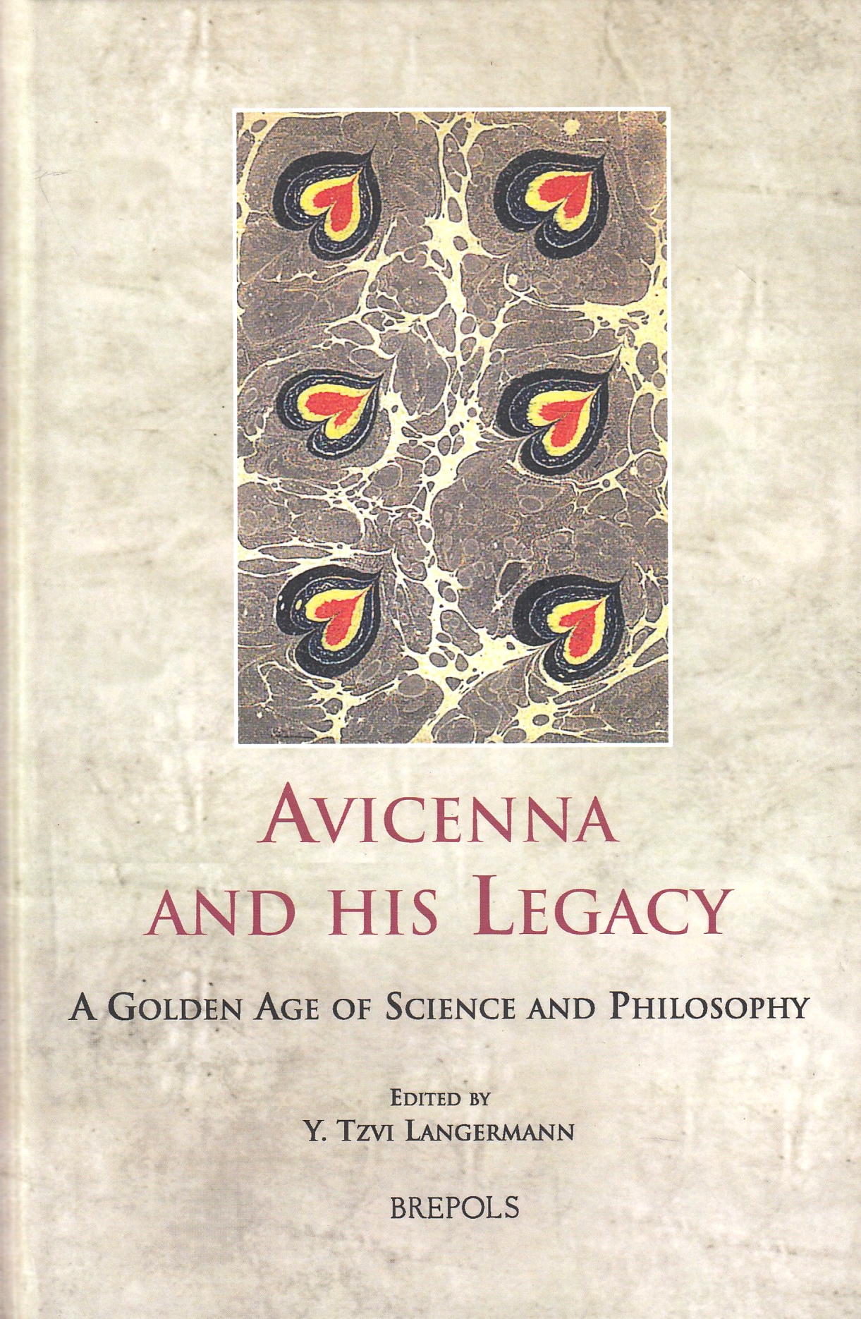 Avicenna and His Legacy: a golden age of science and philosophy.