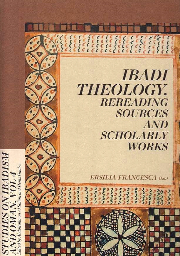 Ibadi Theology: rereading sources and scholarly works.