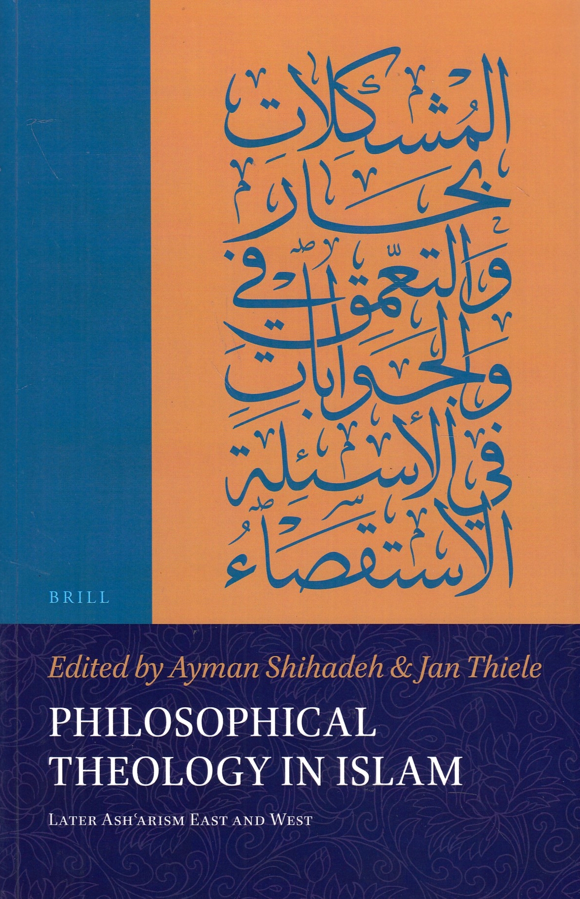 Philosophical Theology in Islam: later Ash'arism East and West.
