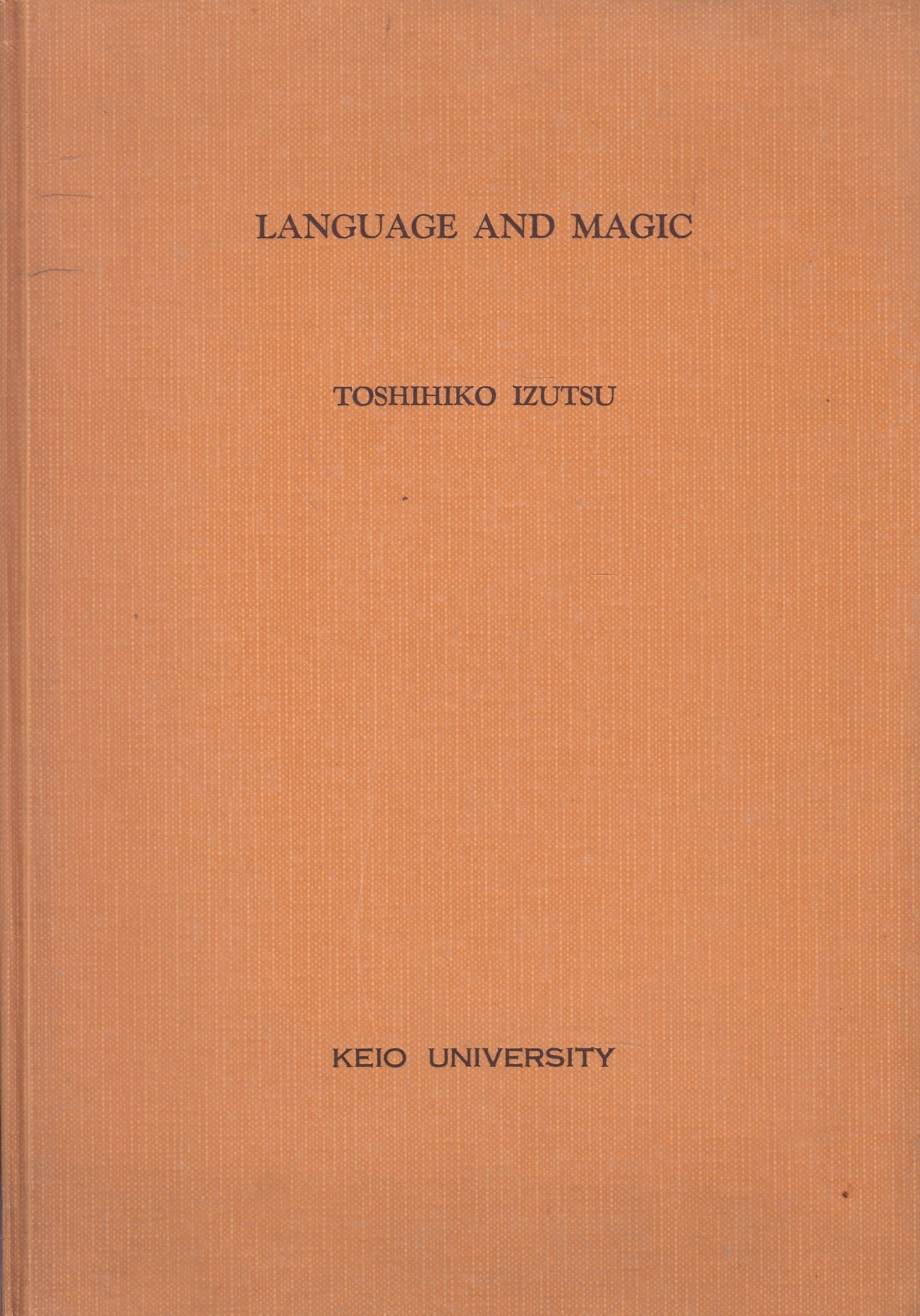 Language and Magic : studies in the magical function of speech
