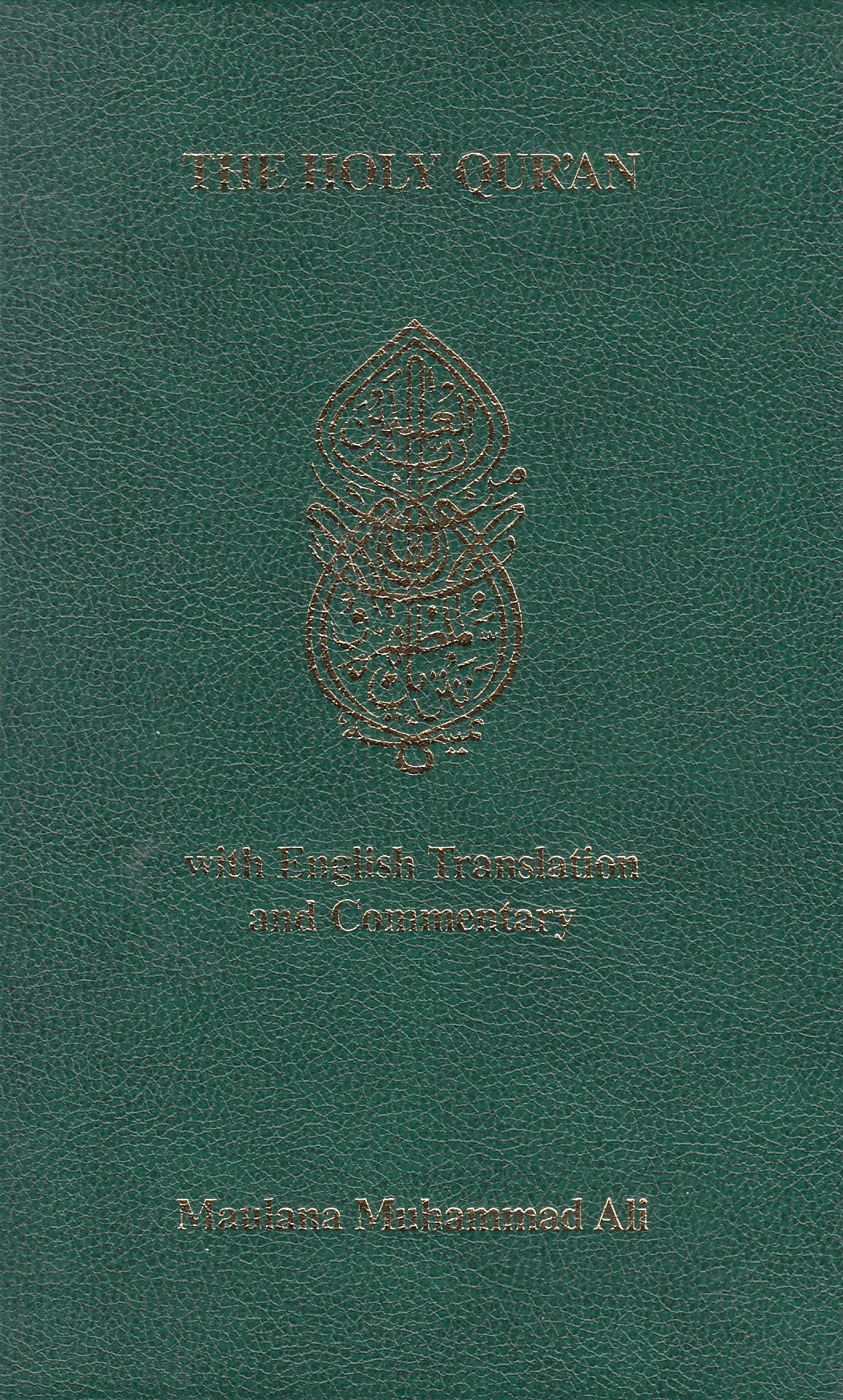 The Holy Qur'an: Arabic text, English translation and commentary.