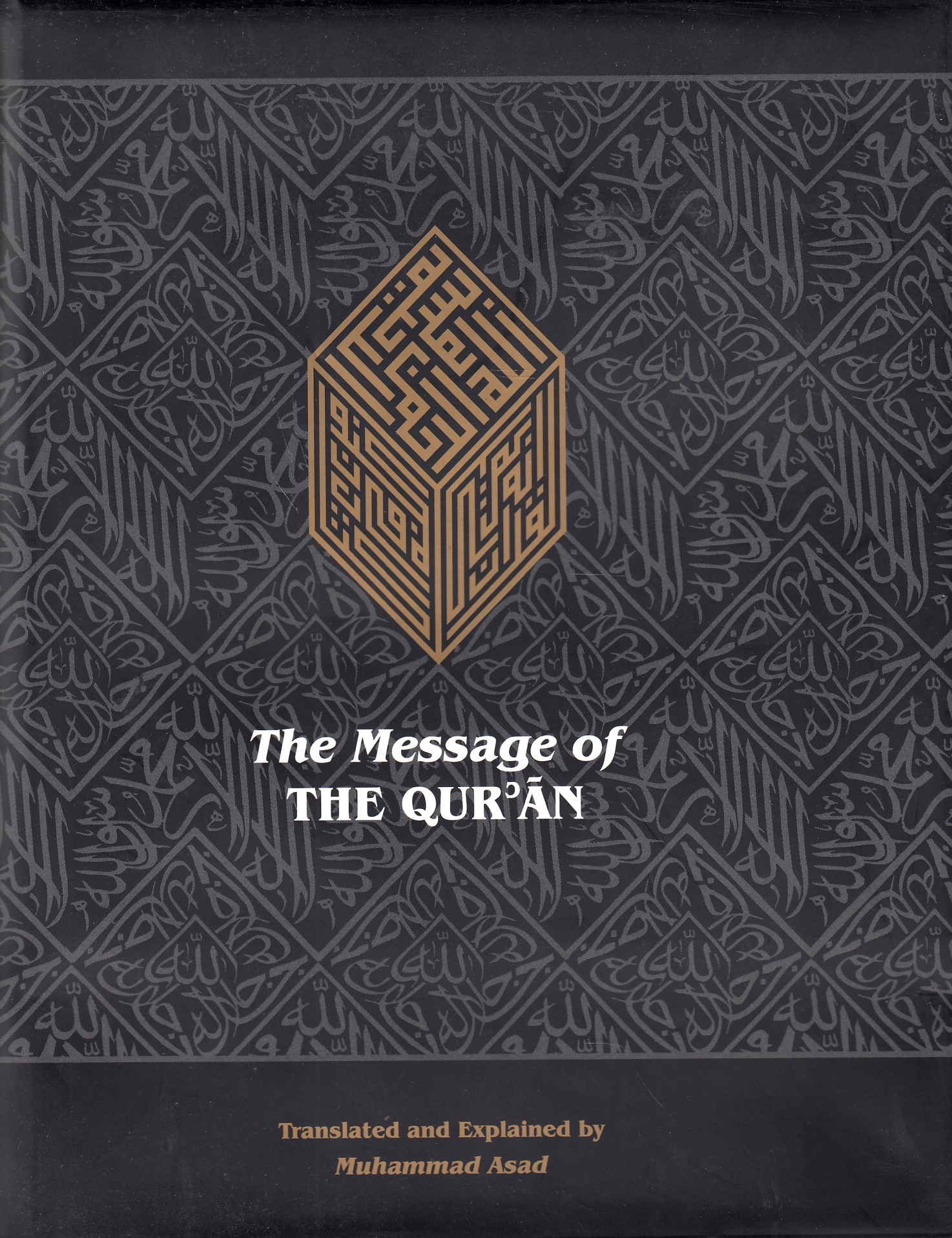 The Message of the Qur'an: the full account of the revealed Arabic text , accompanied by parallel translation