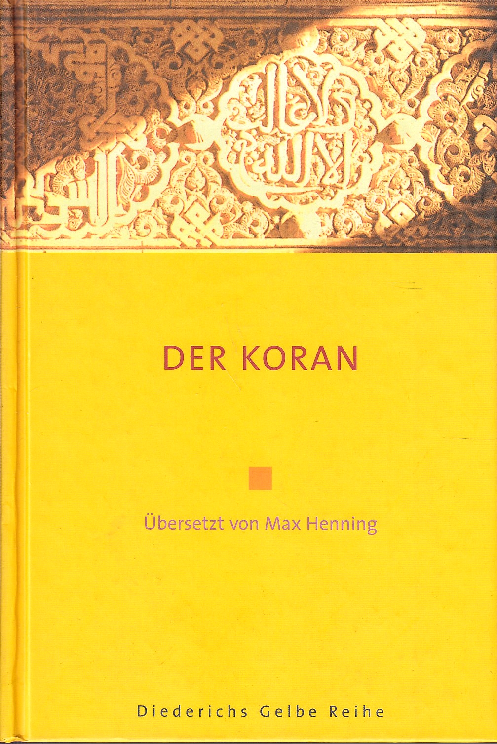 Der Koran : das heilige Buch des Islam
