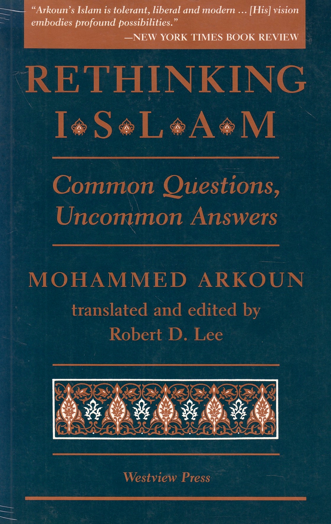 Rethinking Islam: common questions, uncommon answers.
