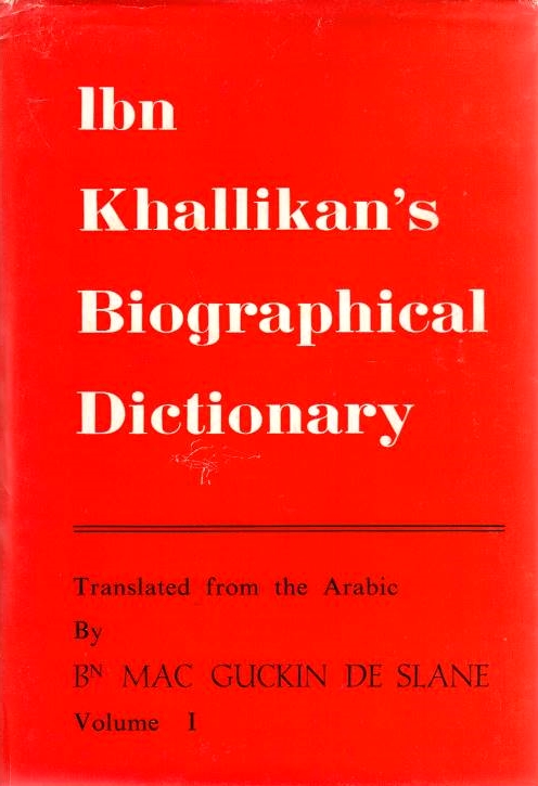 Ibn Khallikan's Biographical Dictionary.