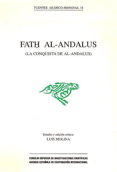 Fath al-Andalus : la conquista de al-Andalus.