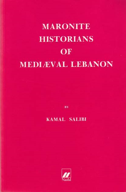 Maronite Historians of Mediaeval Lebanon.