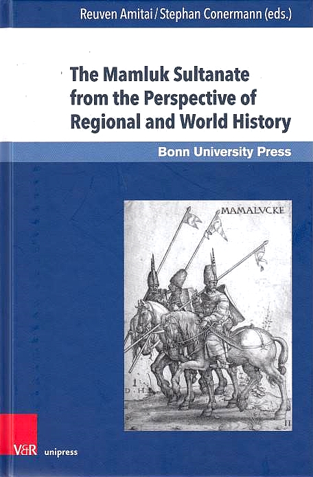 The Mamluk Sultanate from the Perspective of Regional and World History: