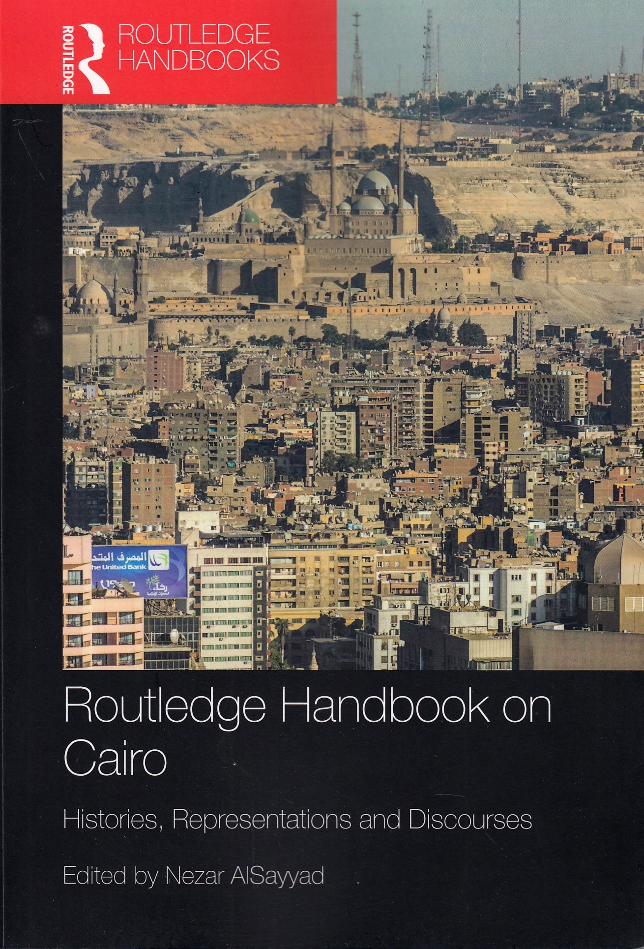 Routledge Handbook on Cairo: Histories, Representations and Discourses.