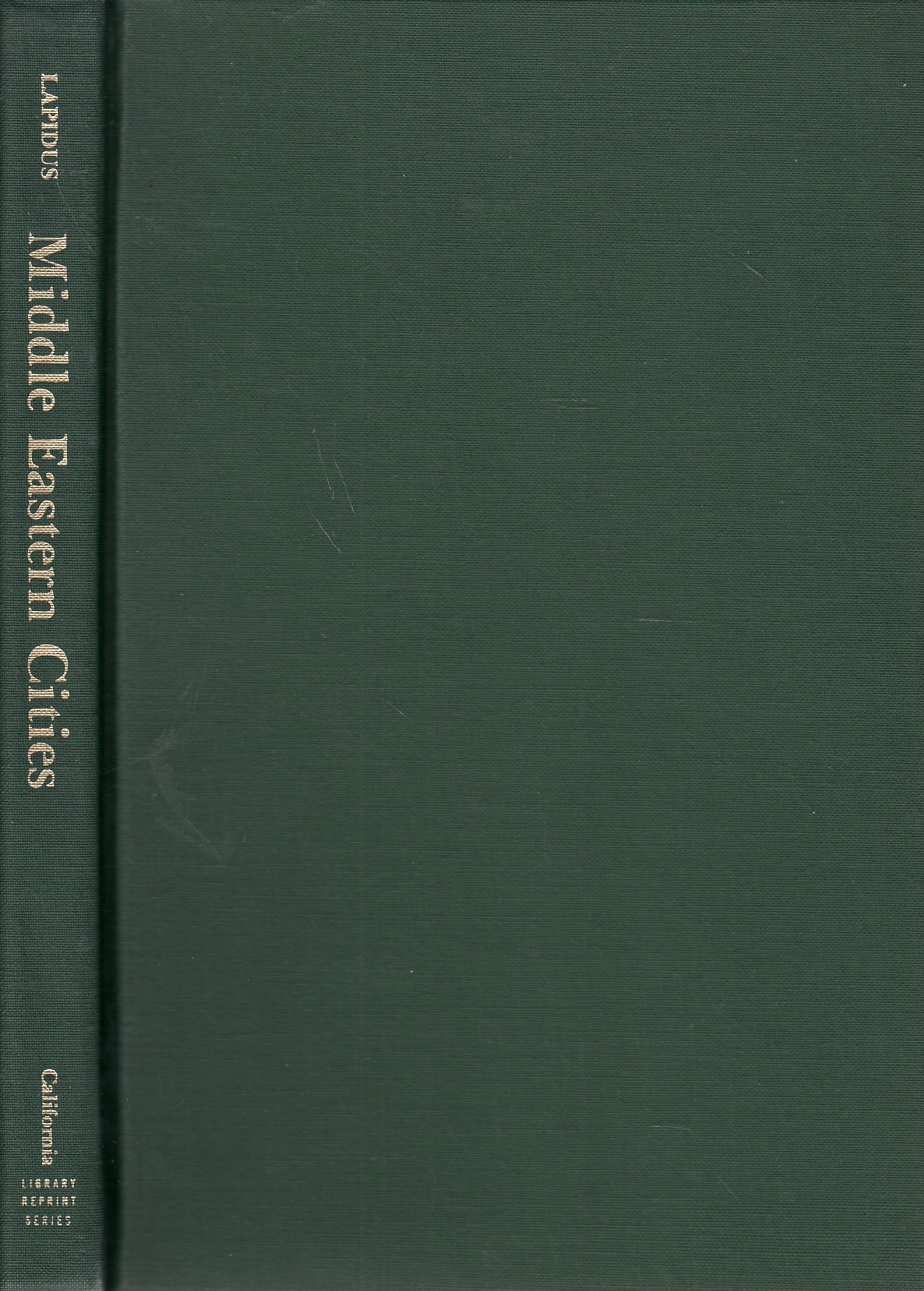Middle Eastern Cities: a symposium on ancient, Islamic, and contemporary Middle Eastern Urbanism.