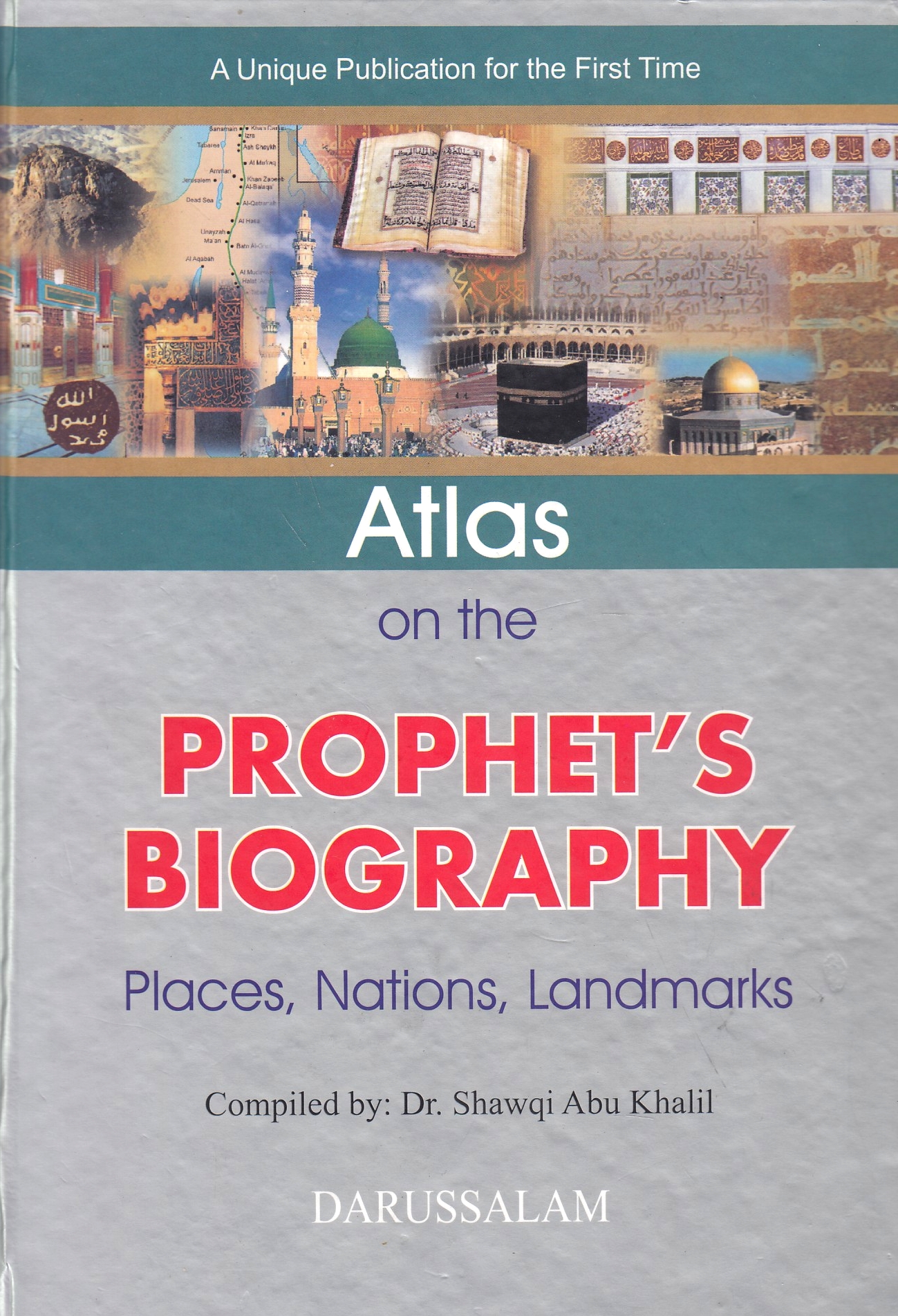 Atlas on the Prophet's Biography: places, nations, landmarks.