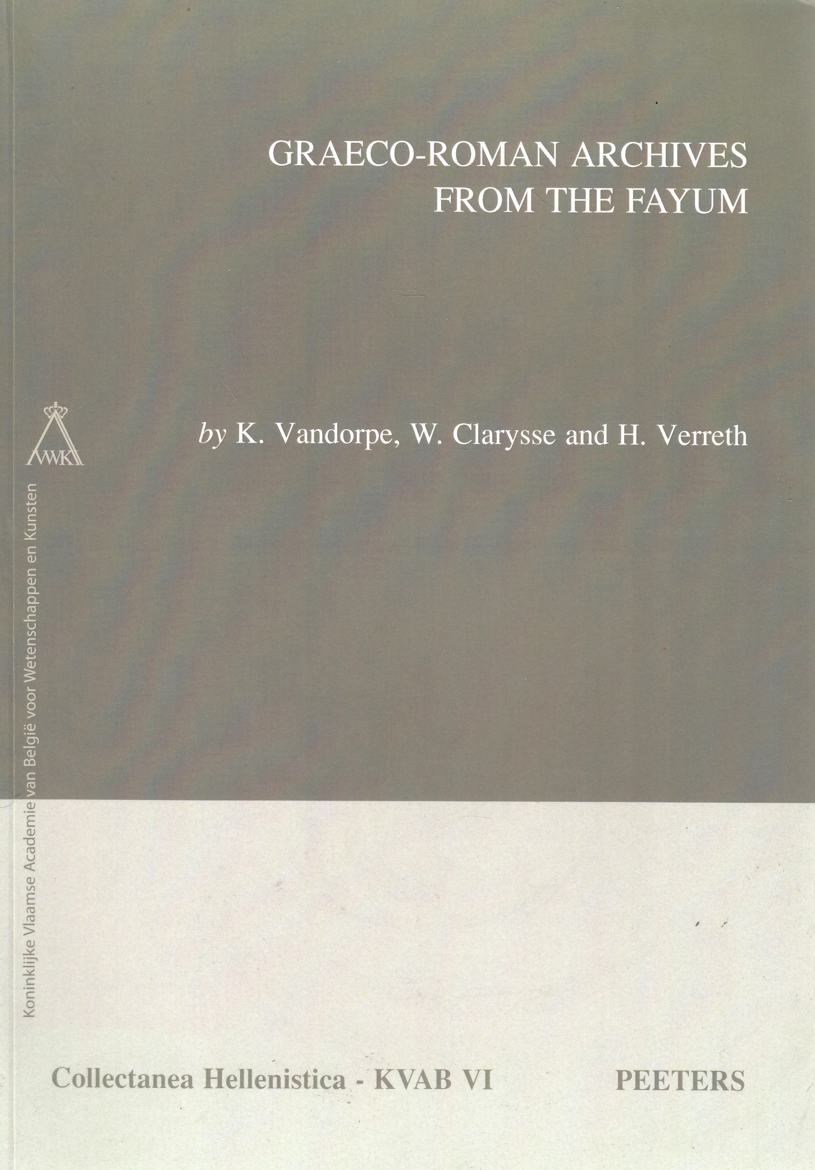 Graeco-Roman Archives from the Fayum.