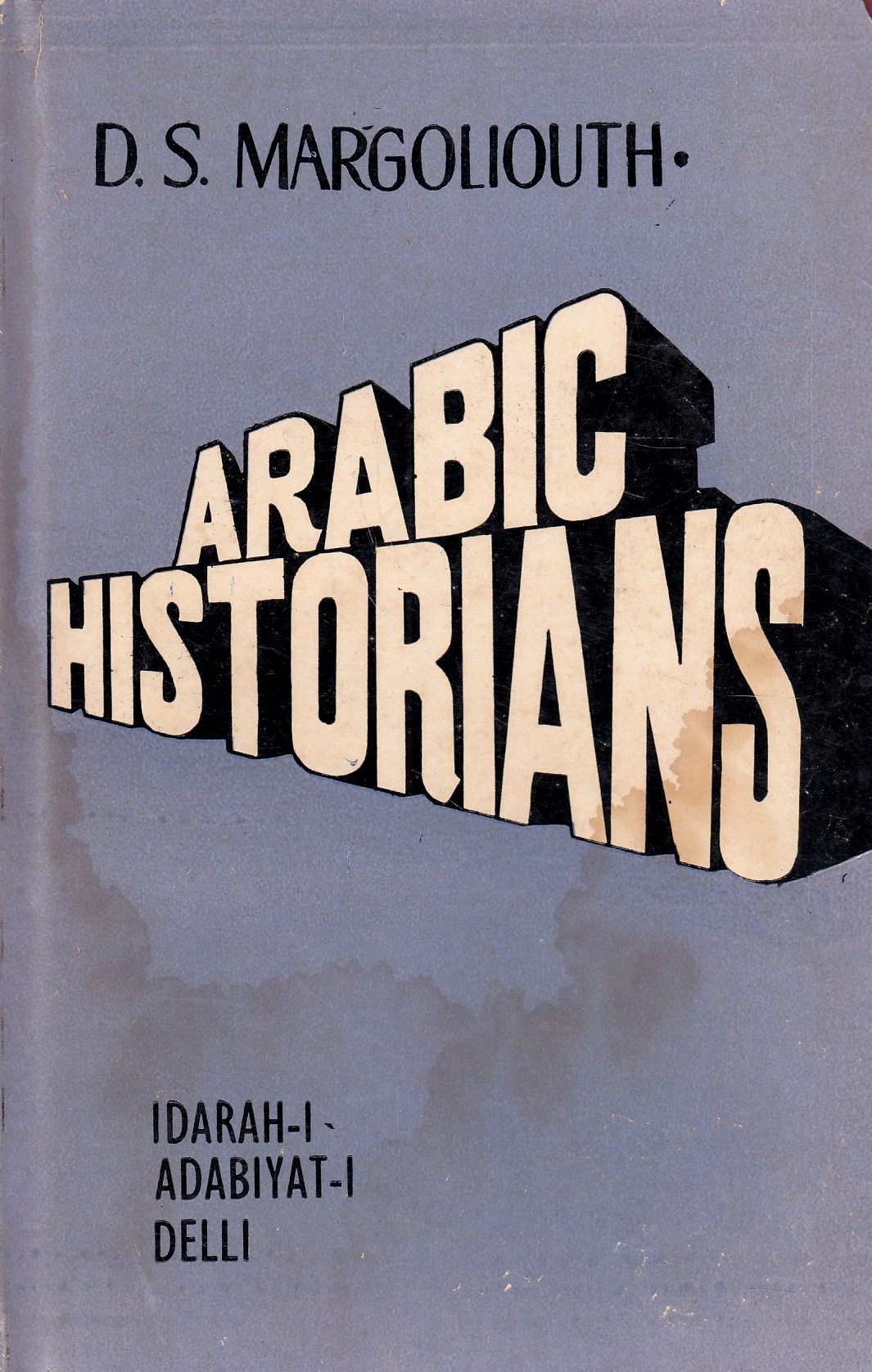 Lectures on Arabic Historians.