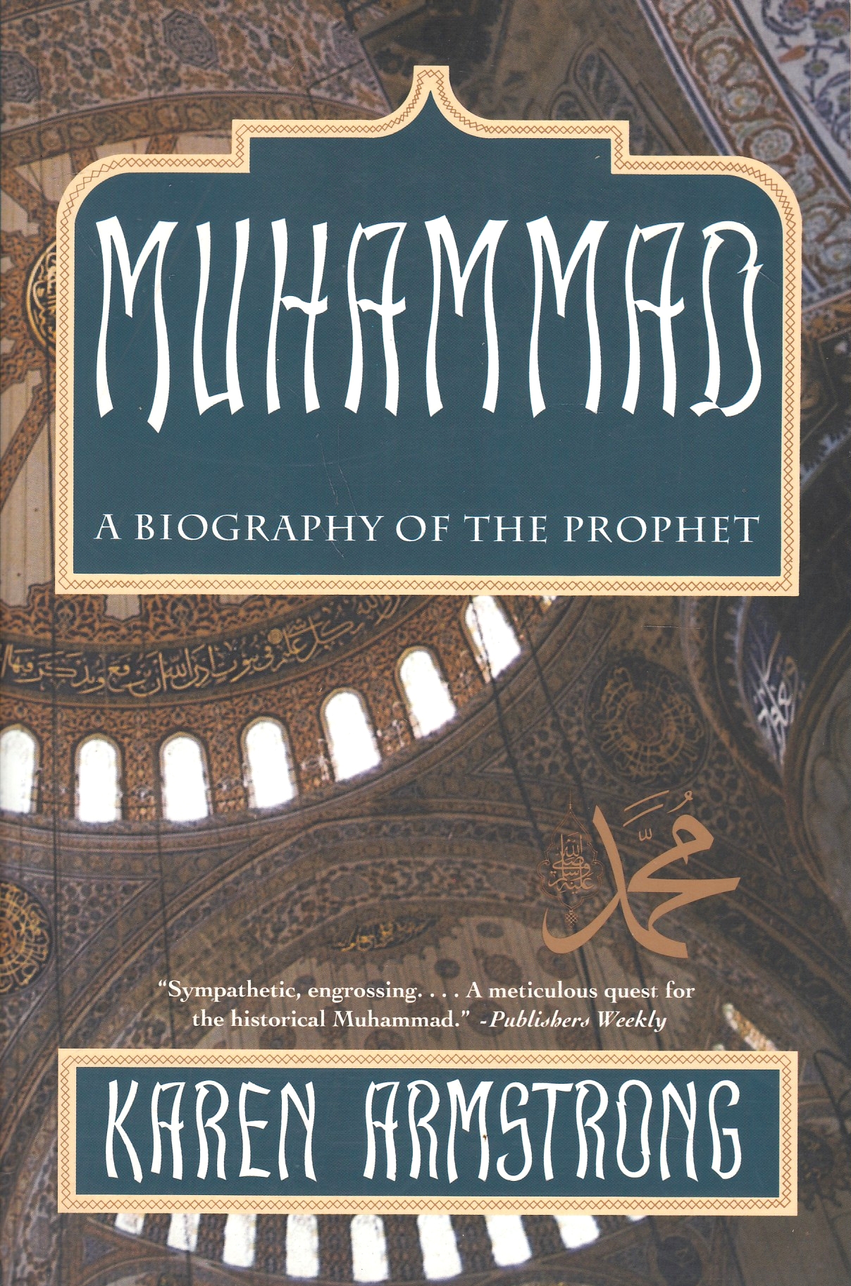 Muhammad: a biography of the prophet.