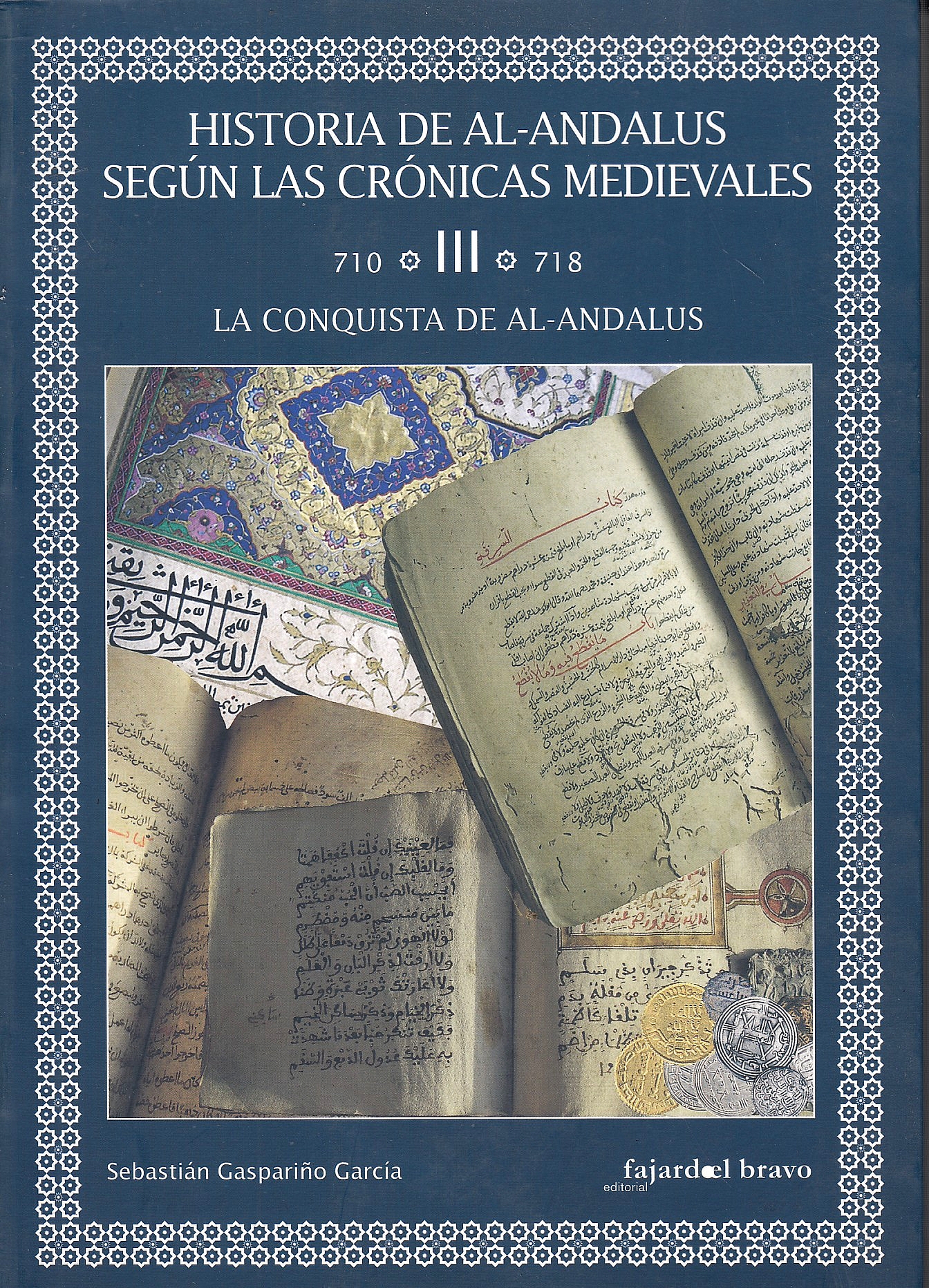 Historia de al-Andalus Según las Crónicas Medievales,