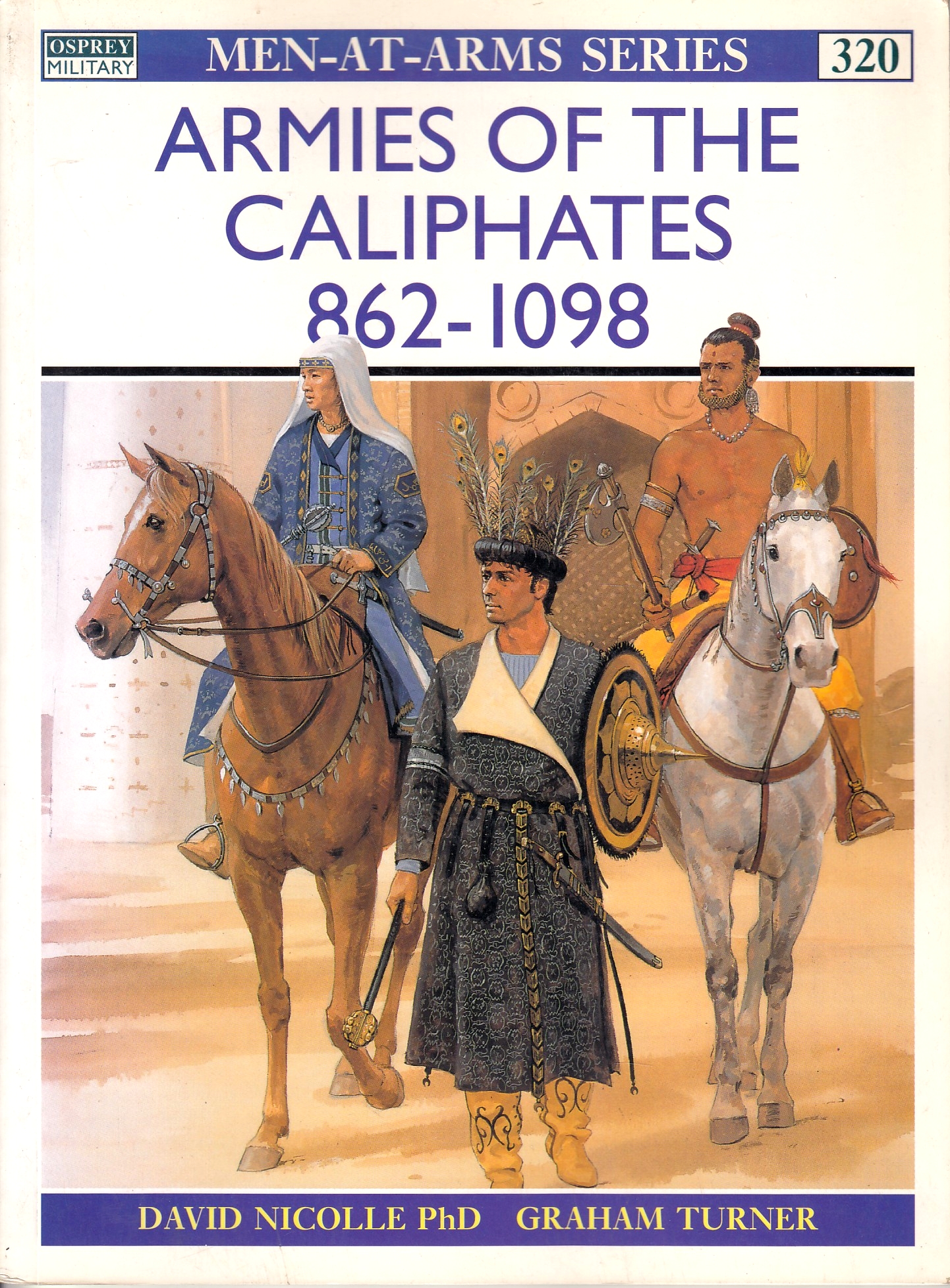 Armies of the Caliphates 862-1098.