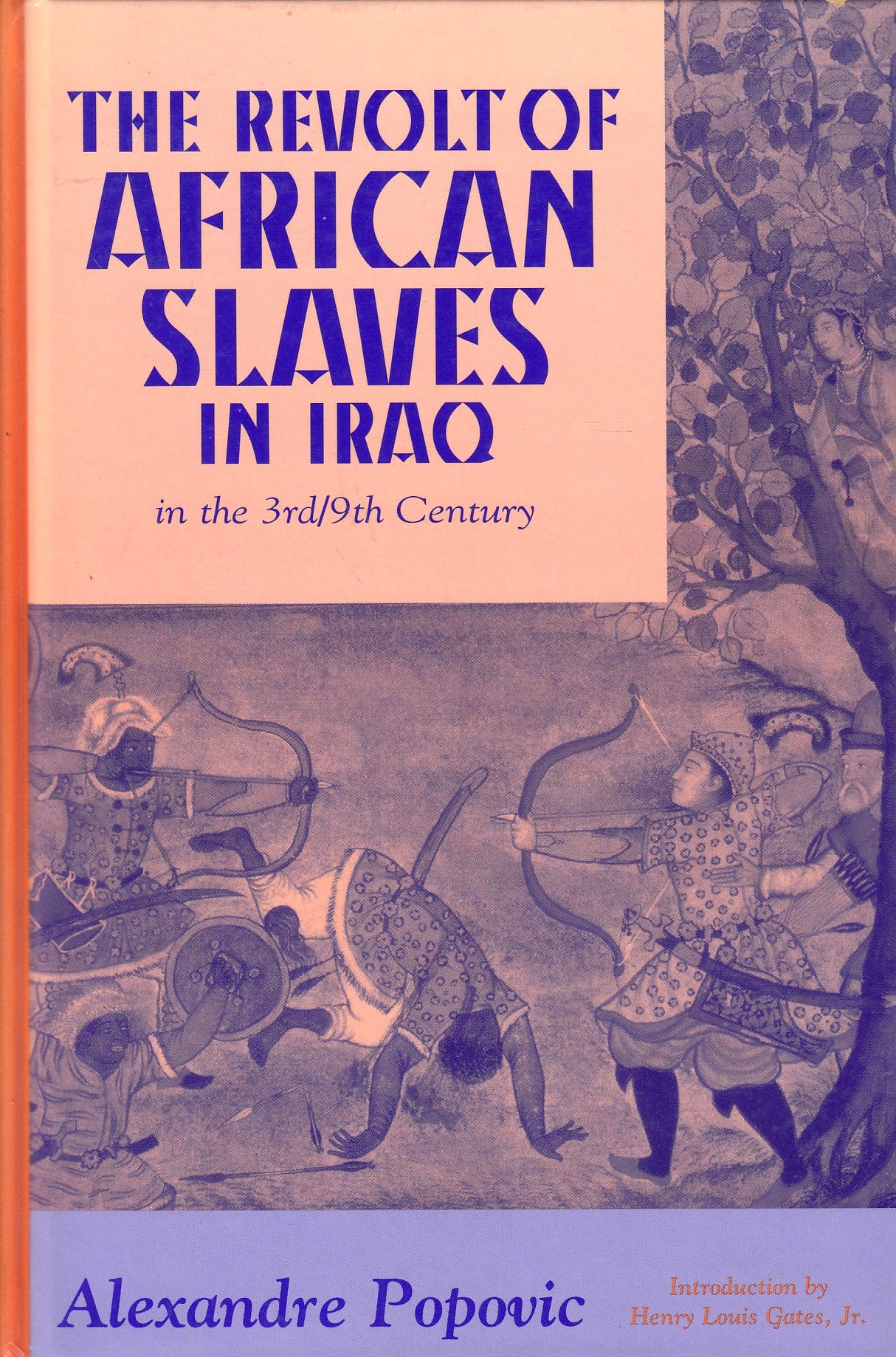The Revolt of African Slaves in Iraq, in the 3rd/9th century.