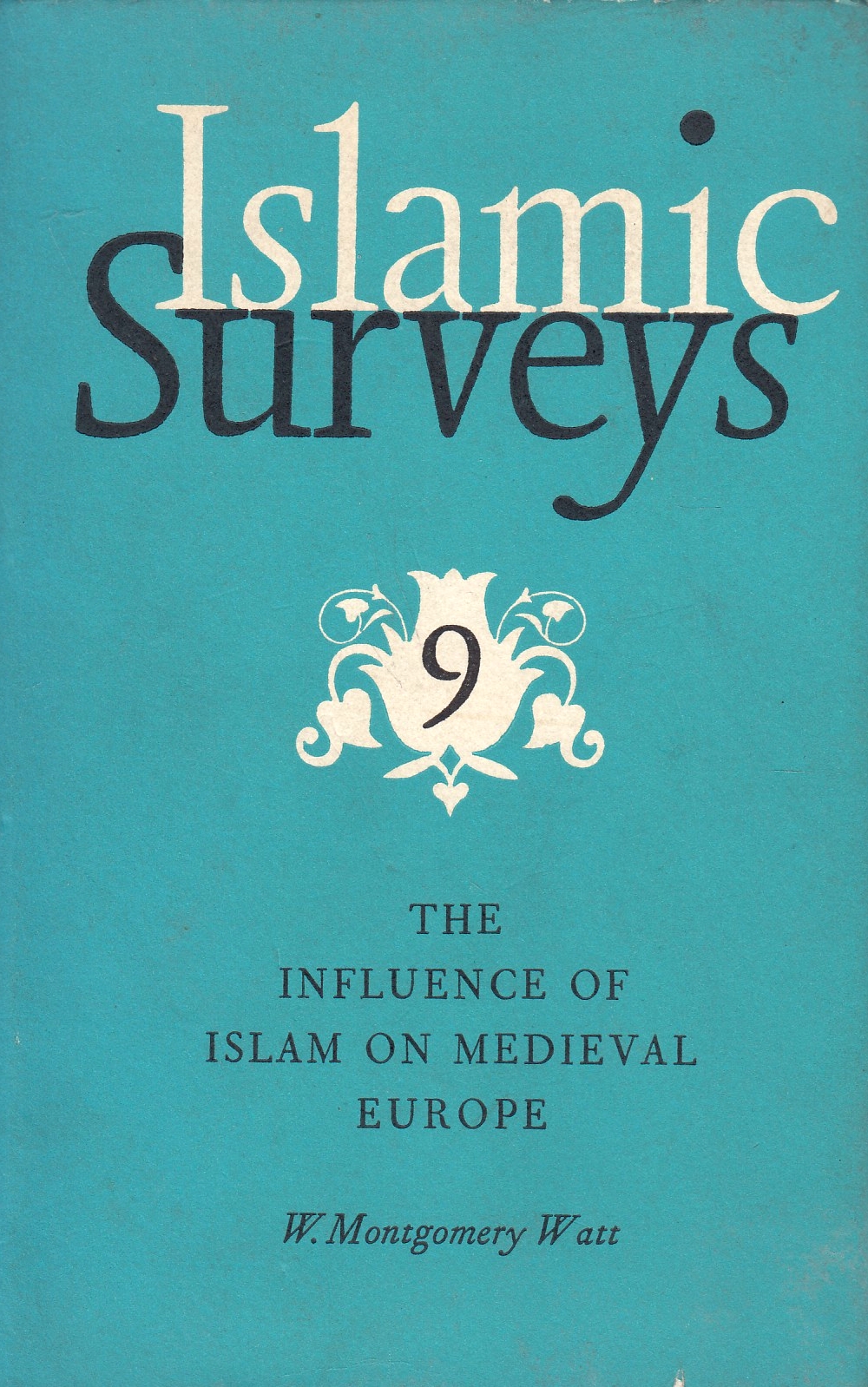 The Influence of Islam on Medieval Europe