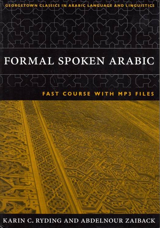 Formal Spoken Arabic FAST Course. with MP3 files