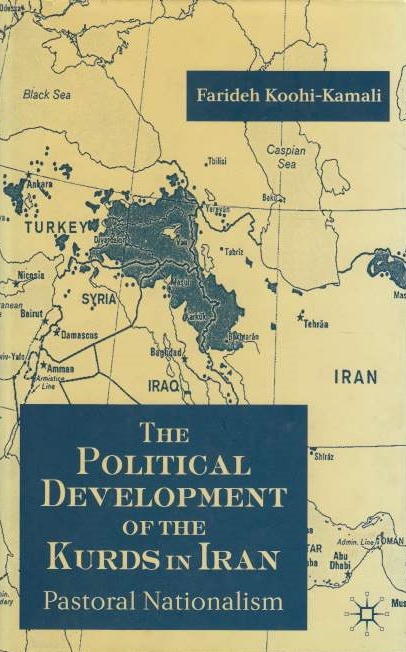 The Political Development of the Kurds in Iran: pastoral nationalism