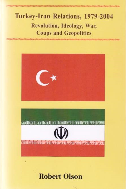Turkey-Iran Relations, 1979-2004: revolution, ideology, war, coups and geopolitics.