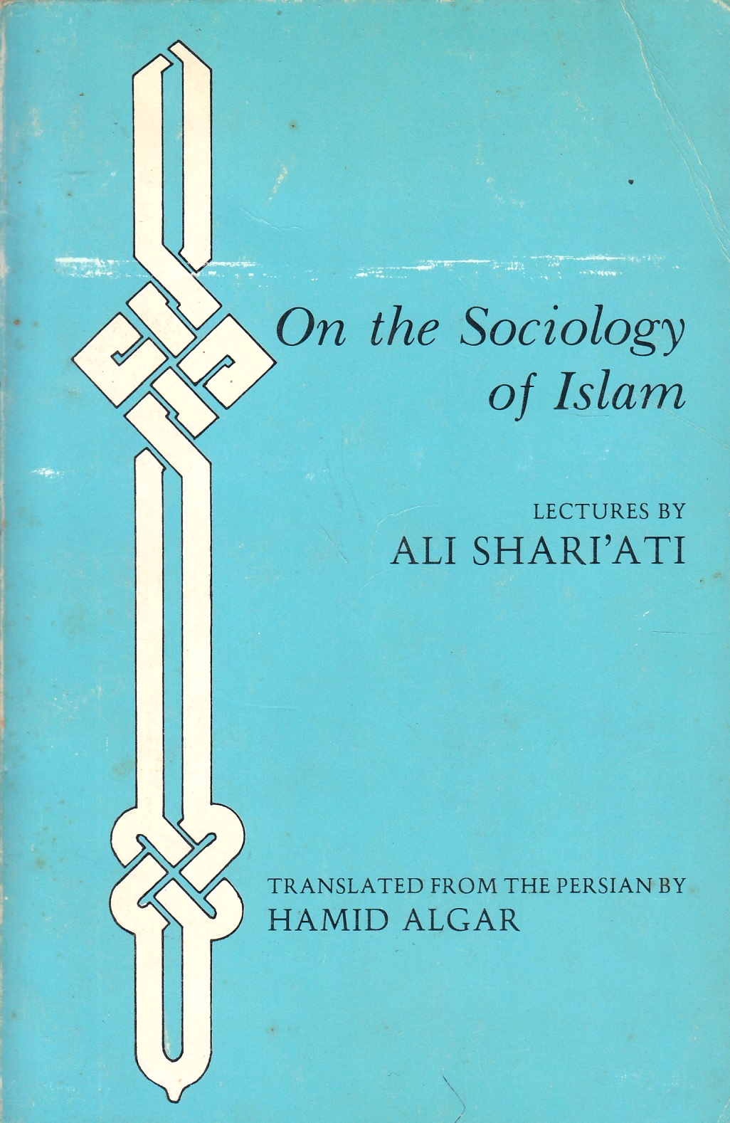 On the Sociology of Islam.