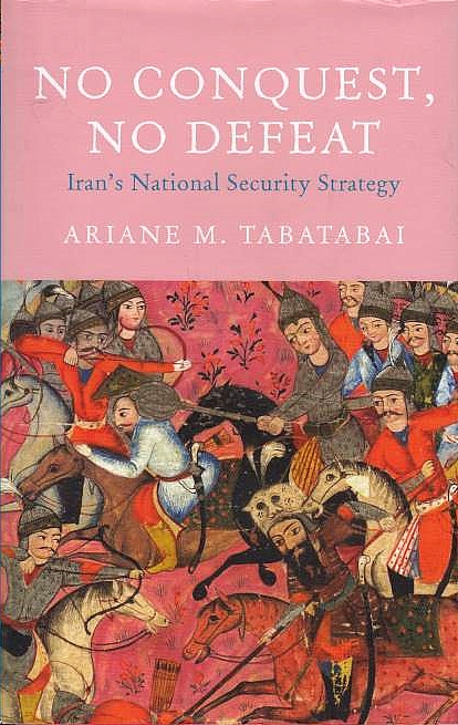 No Conquest, No Defeat: Iran's national security strategy.
