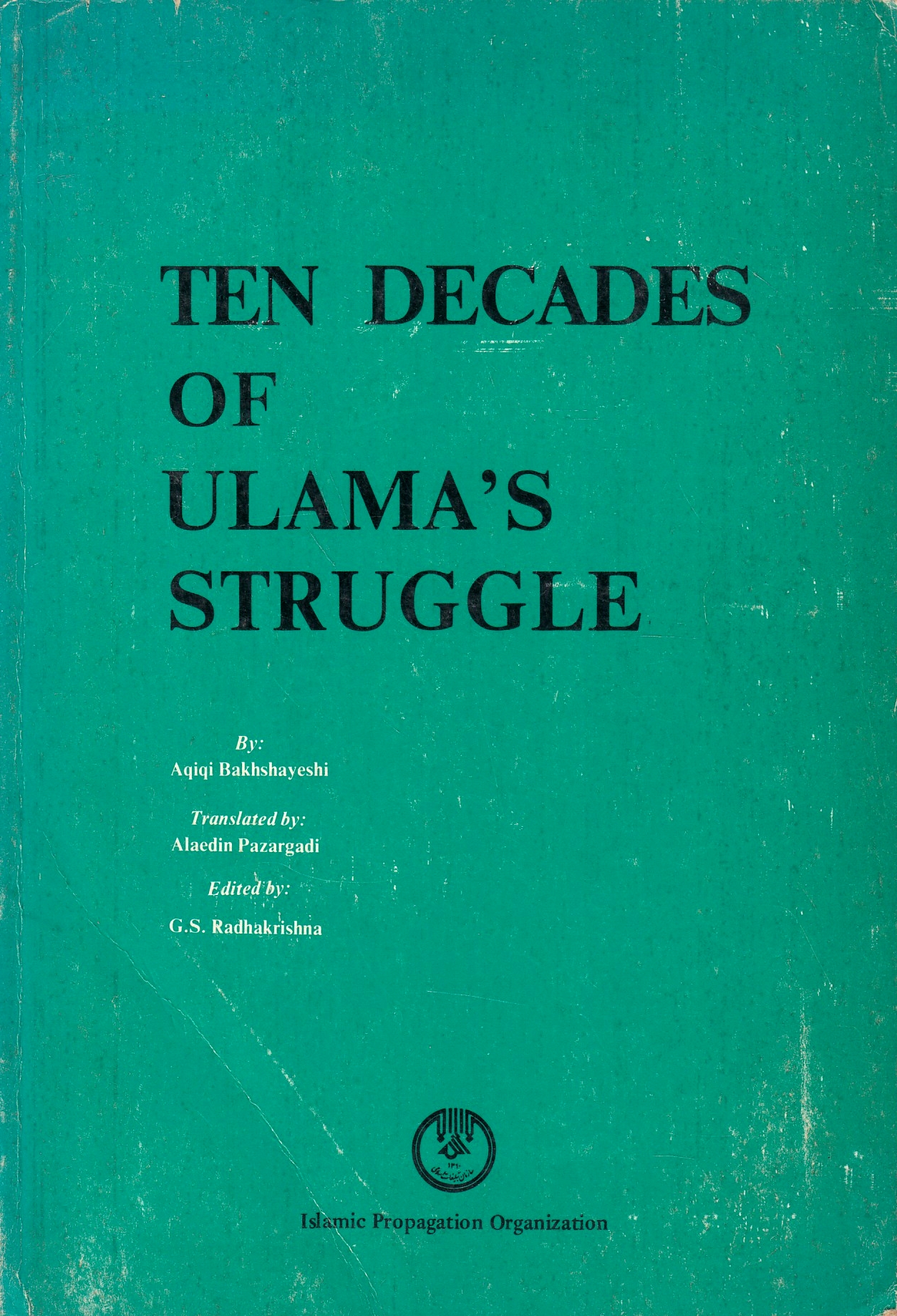Ten Decades of Ulama's Struggle.