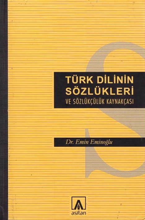 Türk Dilinin Sözlükleri ve Sözlükçülük Kaynakçası