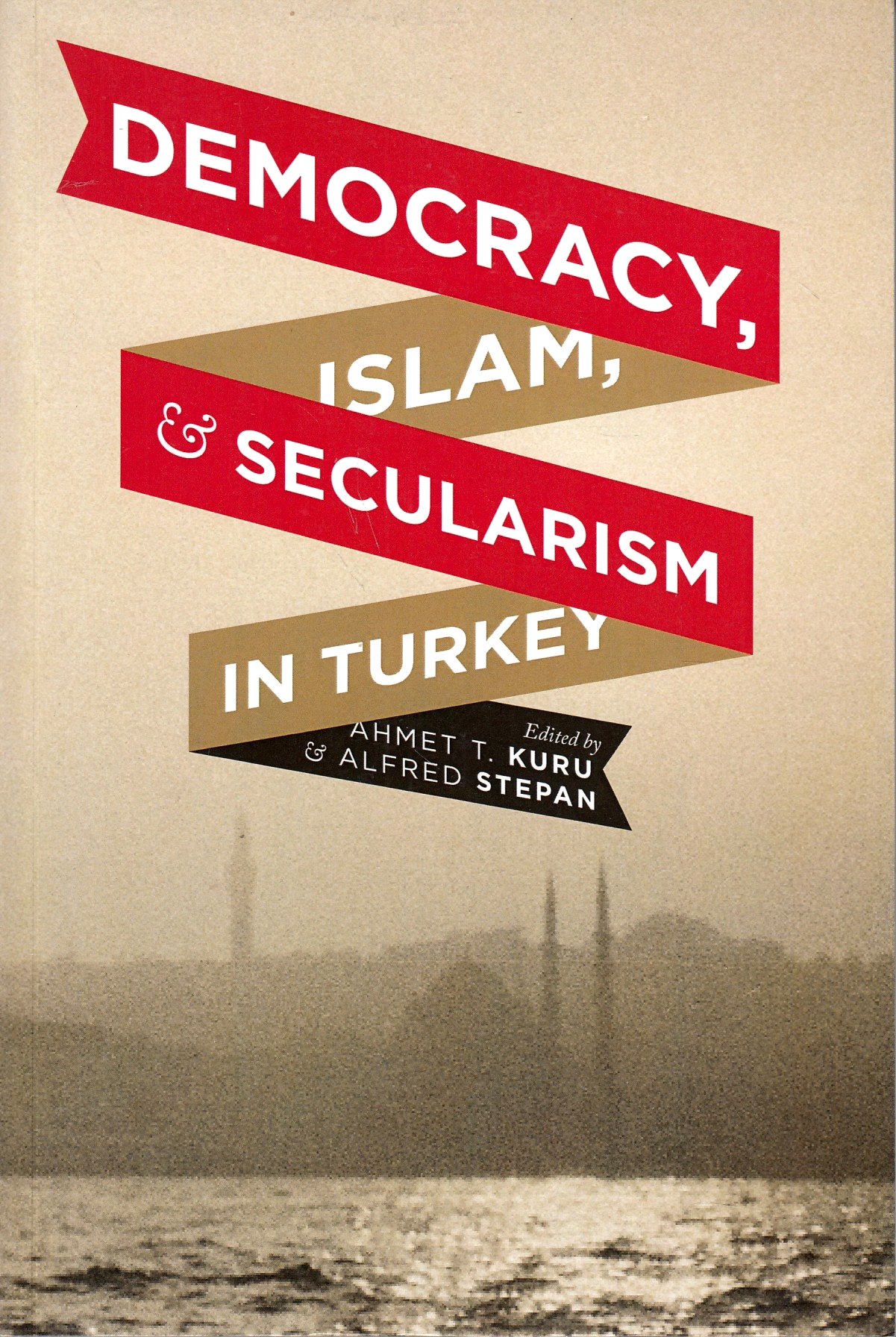 Democracy, Islam, and Secularism in Turkey.