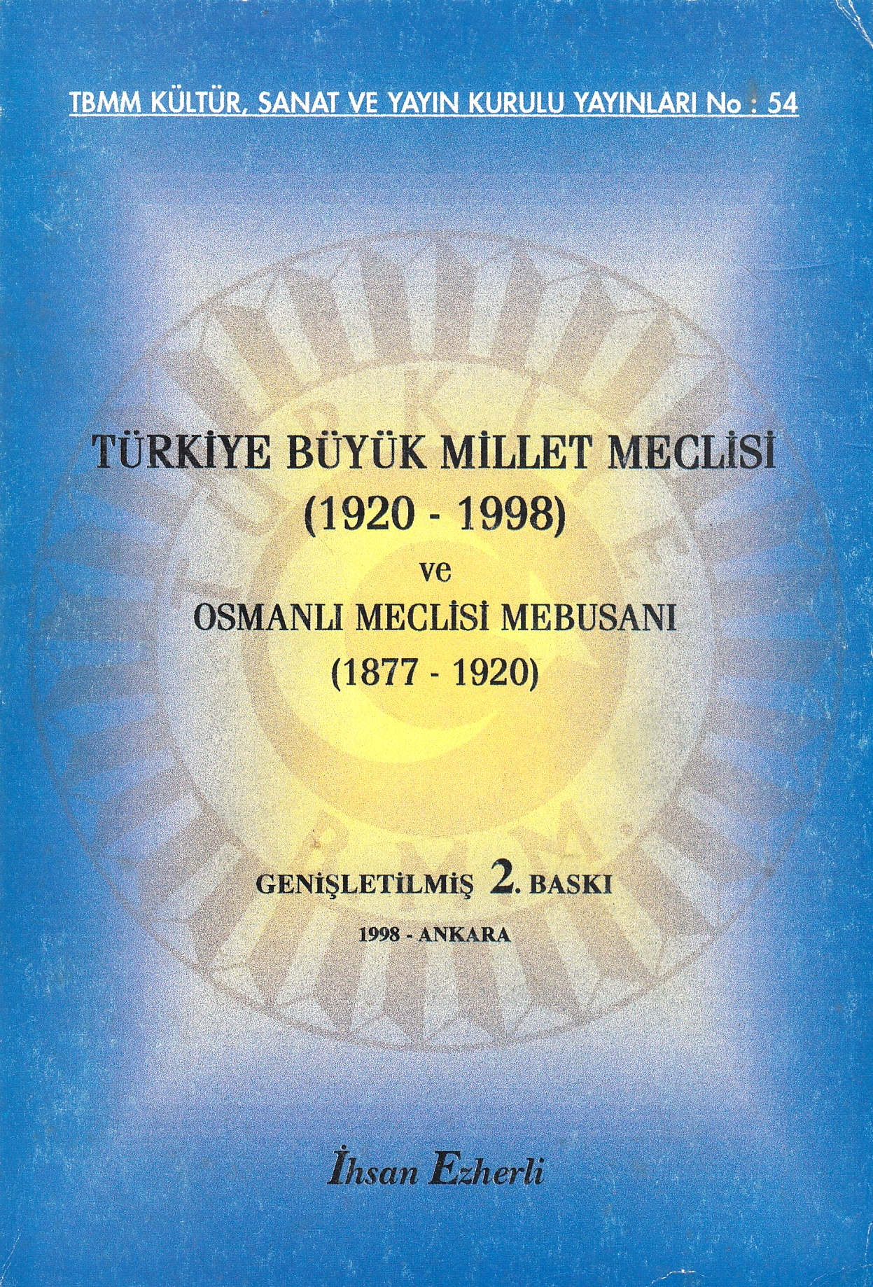 Türkiye Büyük Millet Meclisi (1920-1992) ve Osmanlı Meclisi Mebusanı (1877-1920)