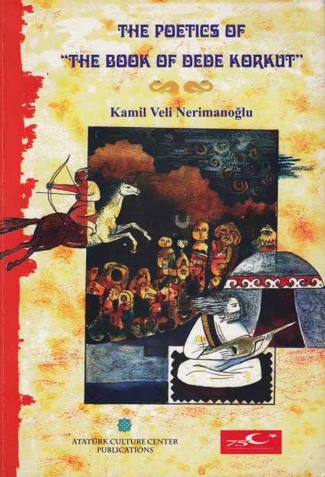 The Poetics of "the Book of Dede Korkut".