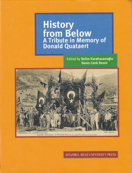 History from Below: a tribute in memory of Donald Quataert.