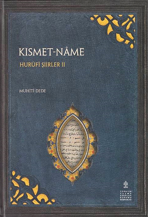 Qismat-Nama: Kismet-name (inceleme - metin).