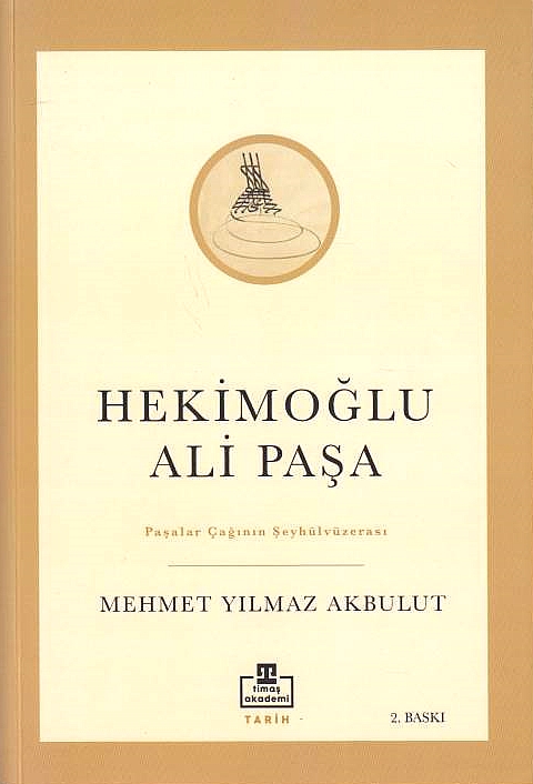 Hekimoglu Ali Pasa: pasalar çaginin seyhülvüzerası