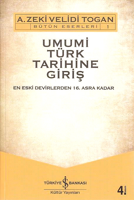 Umumi Türk Tarihine Giris: en eski devirlerden 16. asra kadar