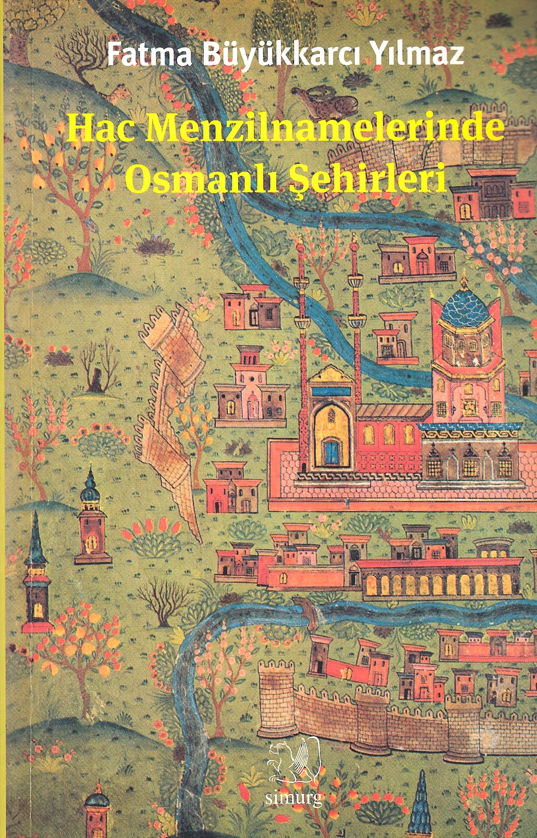 Hac Menzilnamelerinde Osmanlı Şehirleri