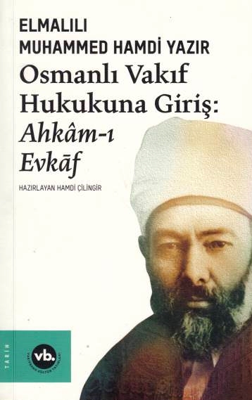 Osmanli Vakif Hukukuna Giris: Ahkan-i Evkaf.