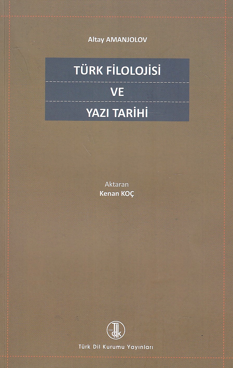 Türk Filolojisi ve Yazi Tsrihi.