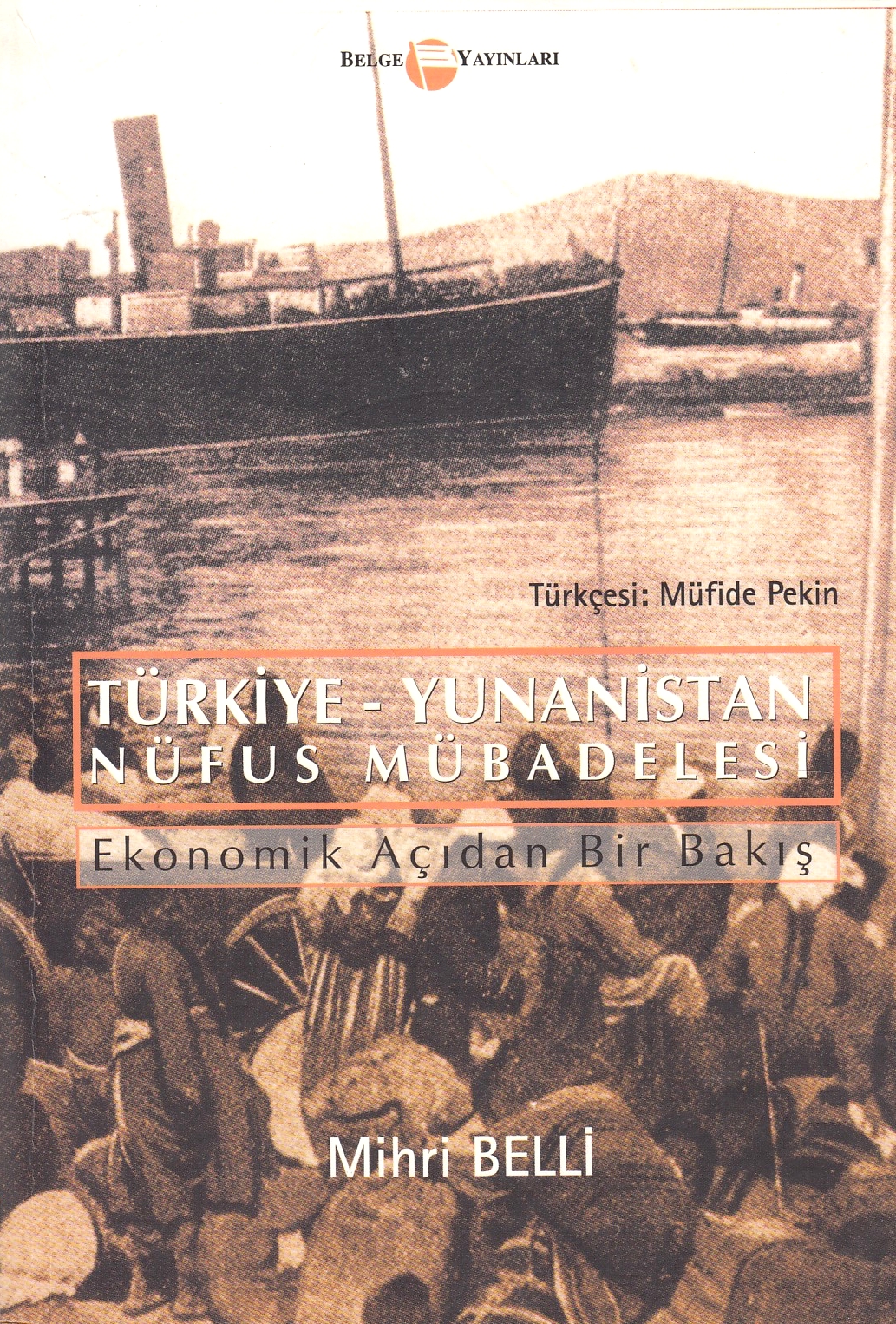 Türkiye-Yunanistan Nüfus Mübadelesi : ekonomik açdan bir bakis.