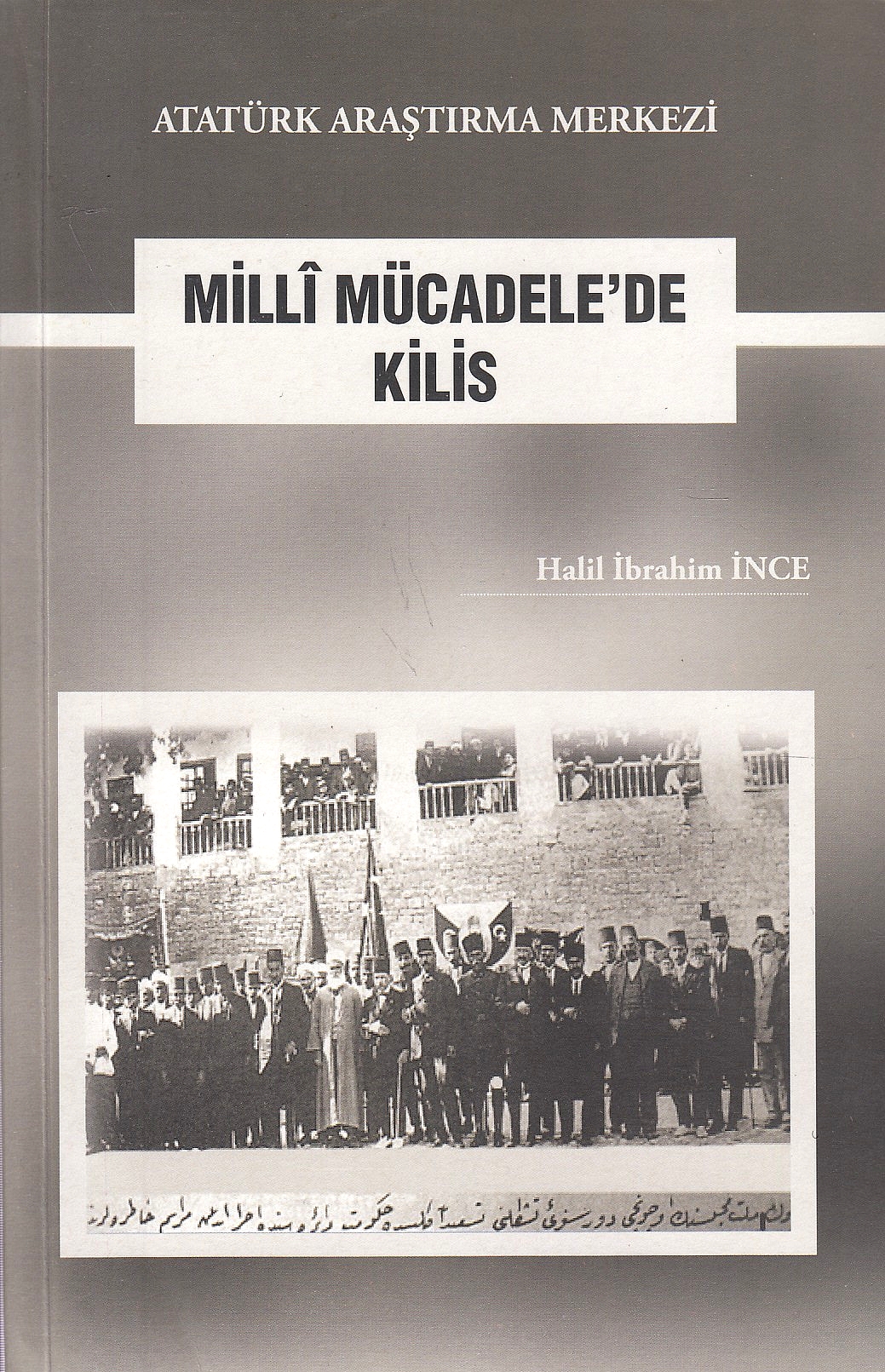 Millî Mücadele'de Kilis.