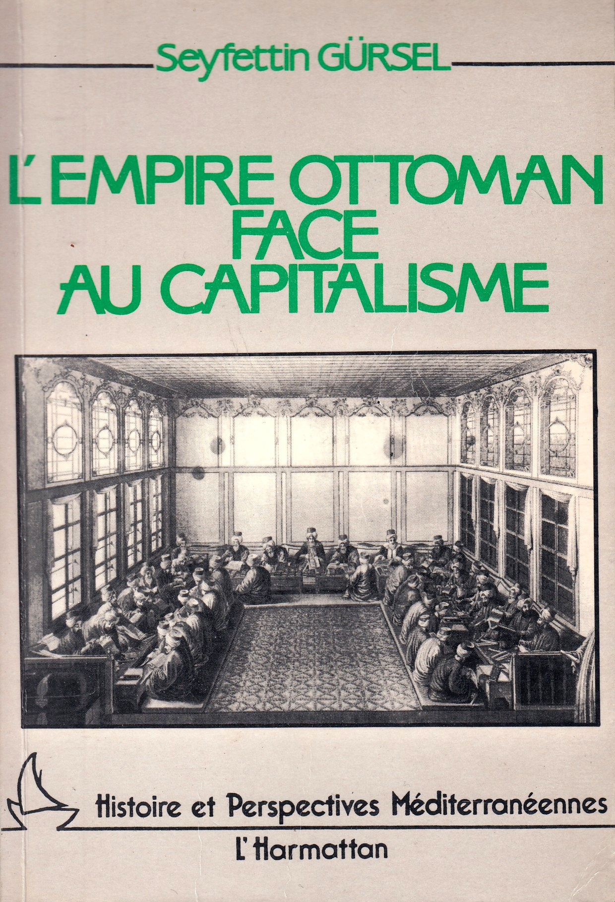 L'Empire Ottoman Face au Capitalisme.